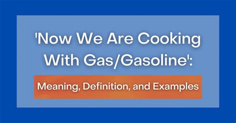 where does the expression cooking with gas come from